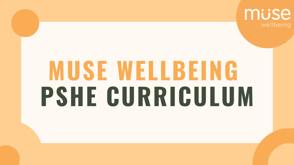 Muse Wellbeing PSHE