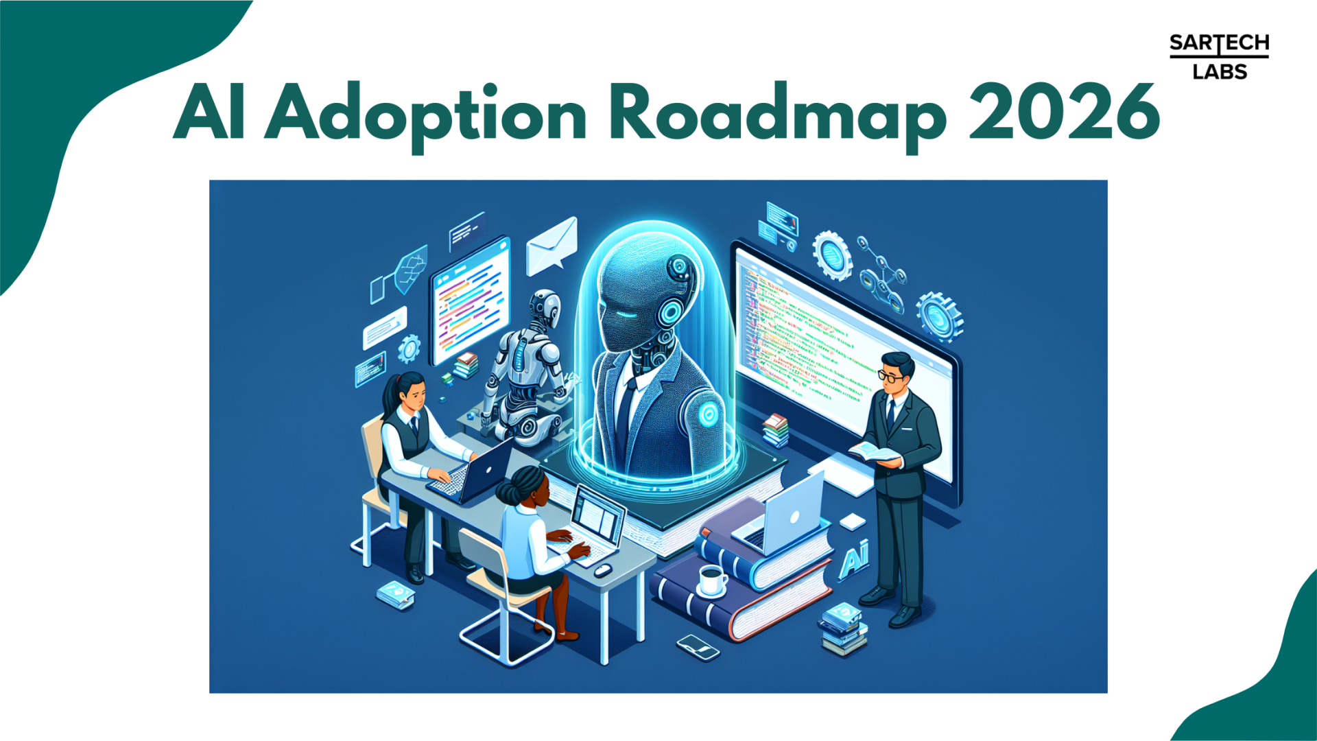 Why every company/business needs an AI adoption roadmap