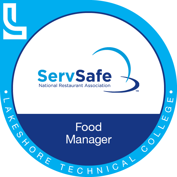ServSafe Food Manager certification badge from the National Restaurant Association, issued by Lakeshore Technical College.