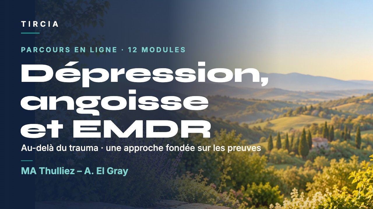 Parcours Dépression, angoisse et EMDR — MA Thulliez et A. El Gray