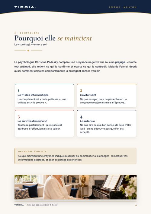 Ce qui maintient la croyance, et par où commencer