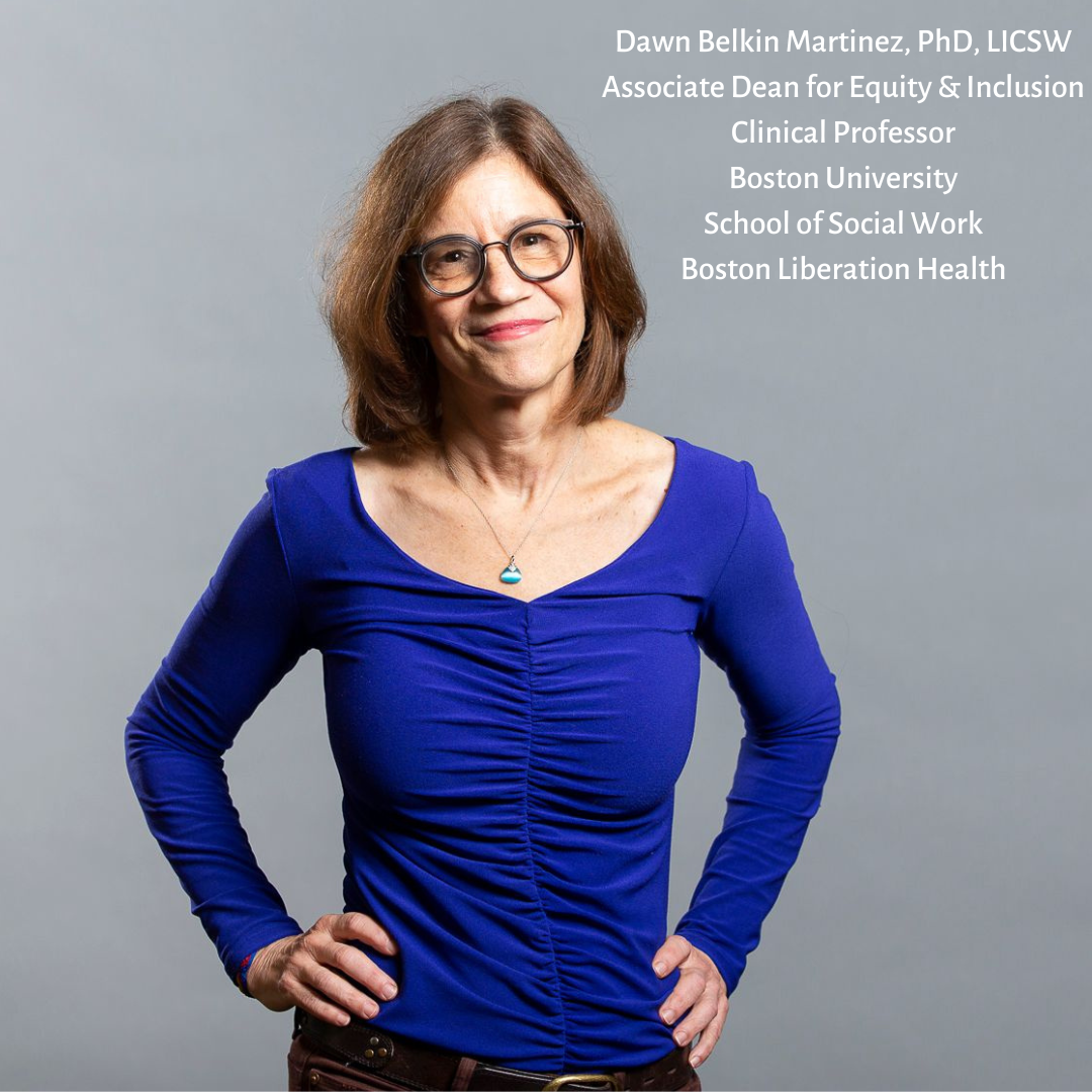 Portrait of Dawn Belkin Martinez, PhD, LICSW—national leader in anti-oppressive social work education, advocate for equity and liberation, Clinical Professor at Boston University, and member of Boston Liberation Health—featured for her Doin' The Work podcast episode.