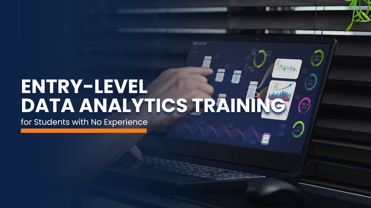 Entry-Level Data Analytics Training for Students With No Experience
