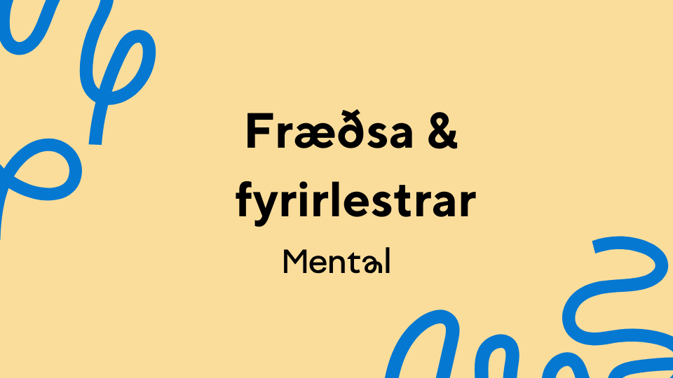 Fræðsla & fyrirlestrar