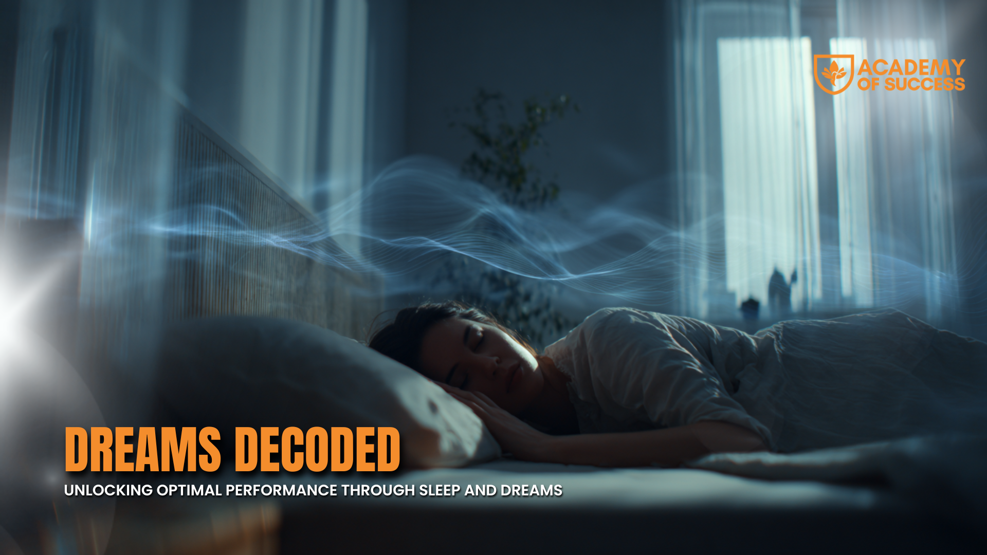 Dreams Decoded: Unlocking Optimal Performance through Sleep and Dreams
