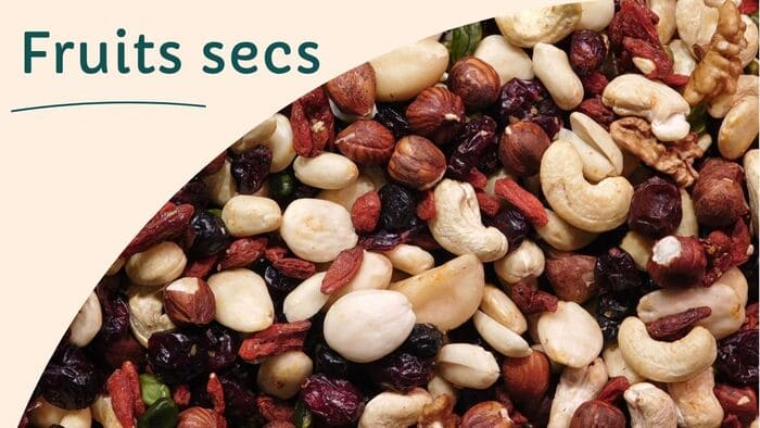 Naturellement gourmands : fruits séchés et fruits à coque