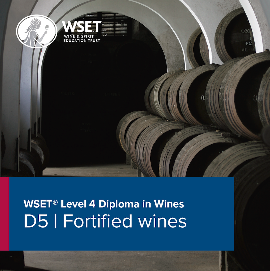 WSET D5 Fortified Wines