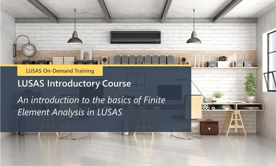 LUSAS Introductory Course