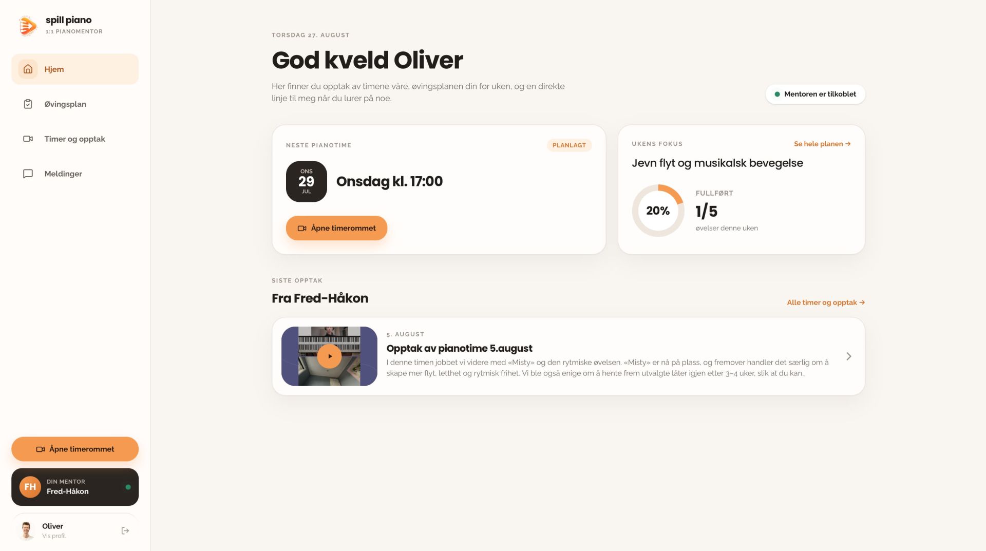 Elevappen med neste pianotime, ukens fokus og siste opptak