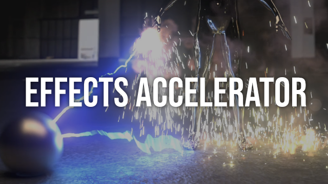 Effects Accelerator