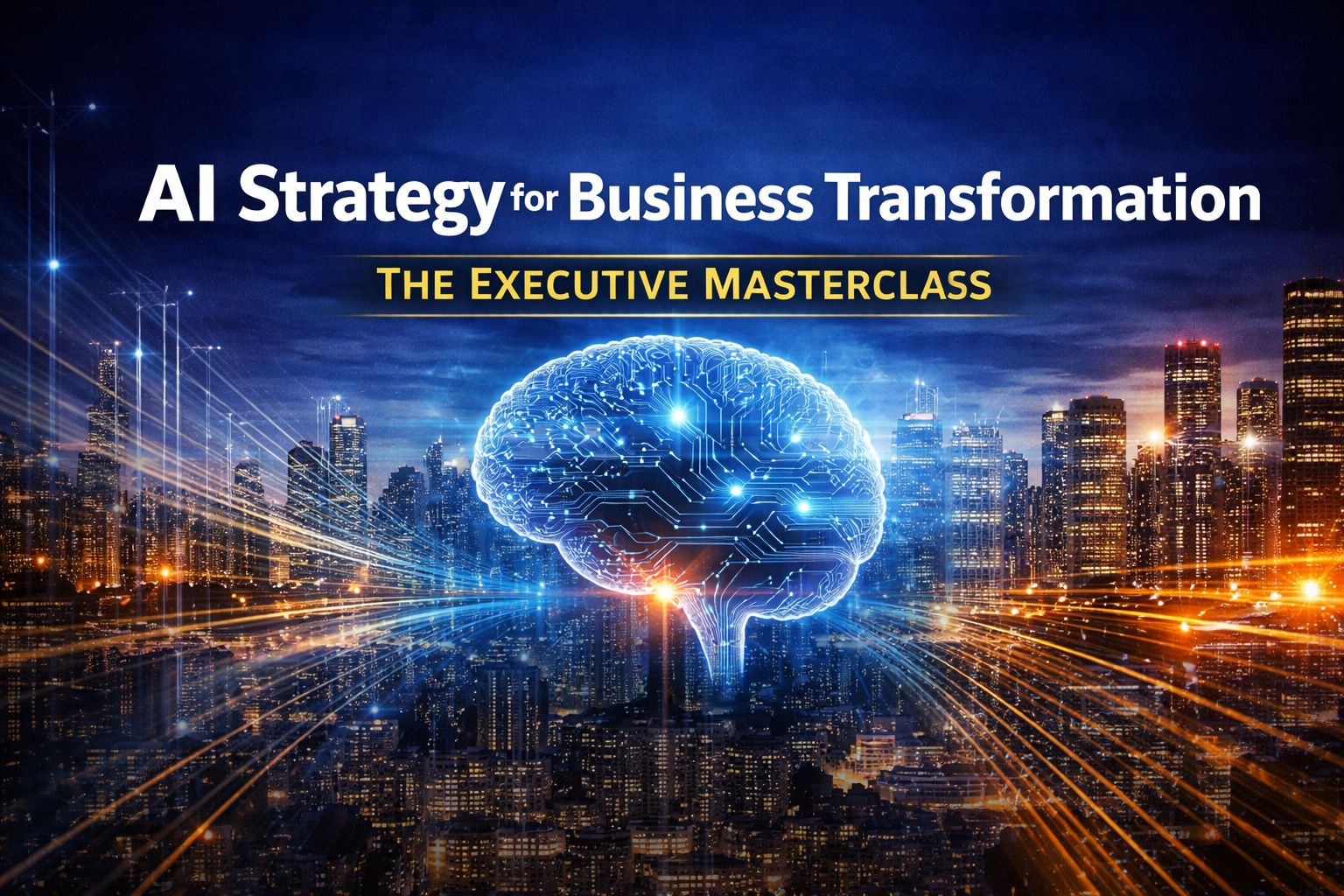 AI Strategy for Business Transformation: The Executive Masterclass