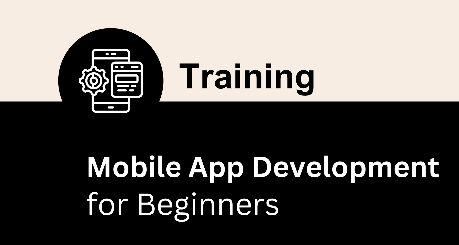 Mobile App Development for Beginners