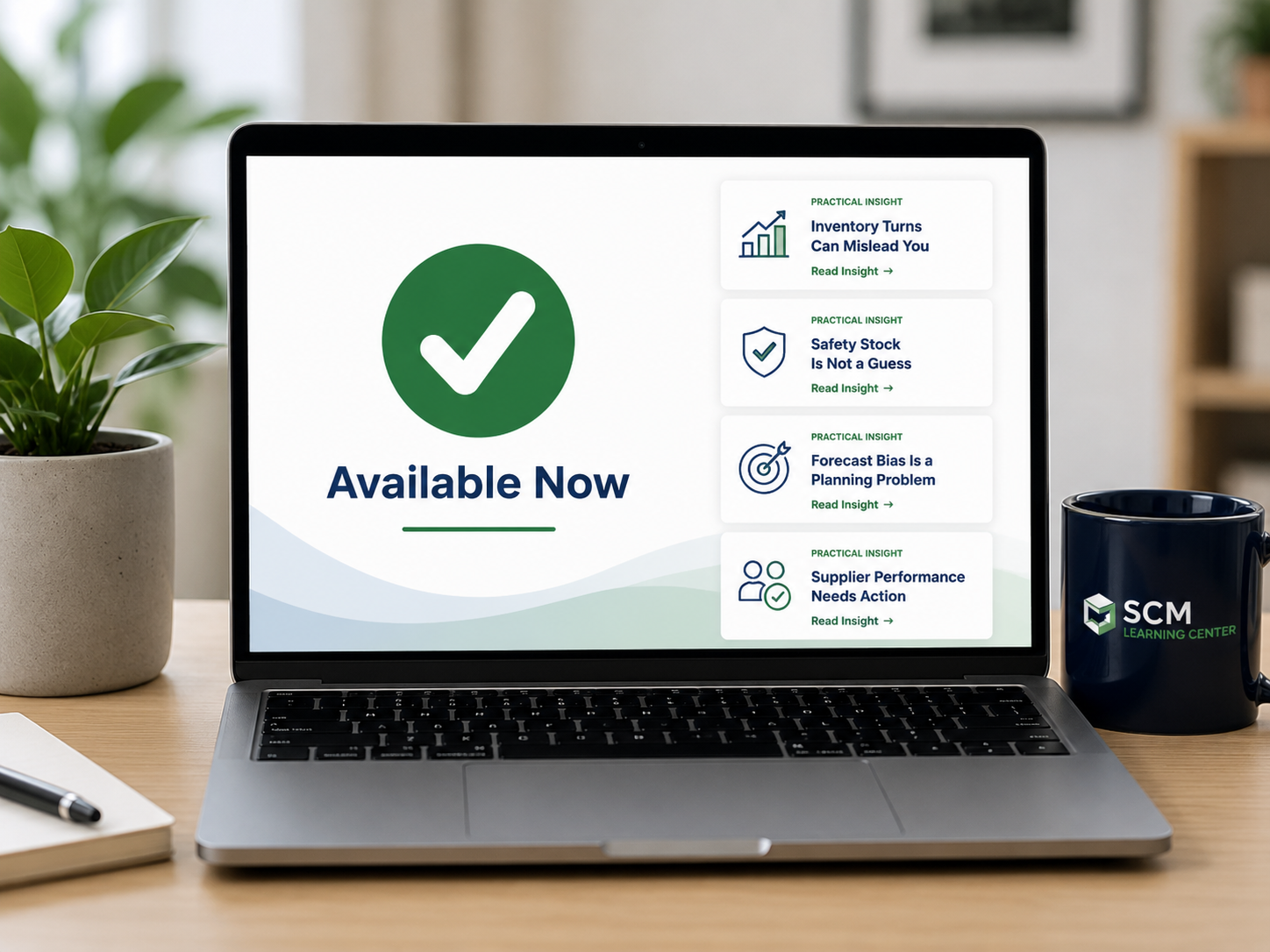 Laptop displaying the SCMLC "Available Now" screen with a green checkmark icon and featured Practical Insight articles, representing immediate access to practical supply chain learning resources.