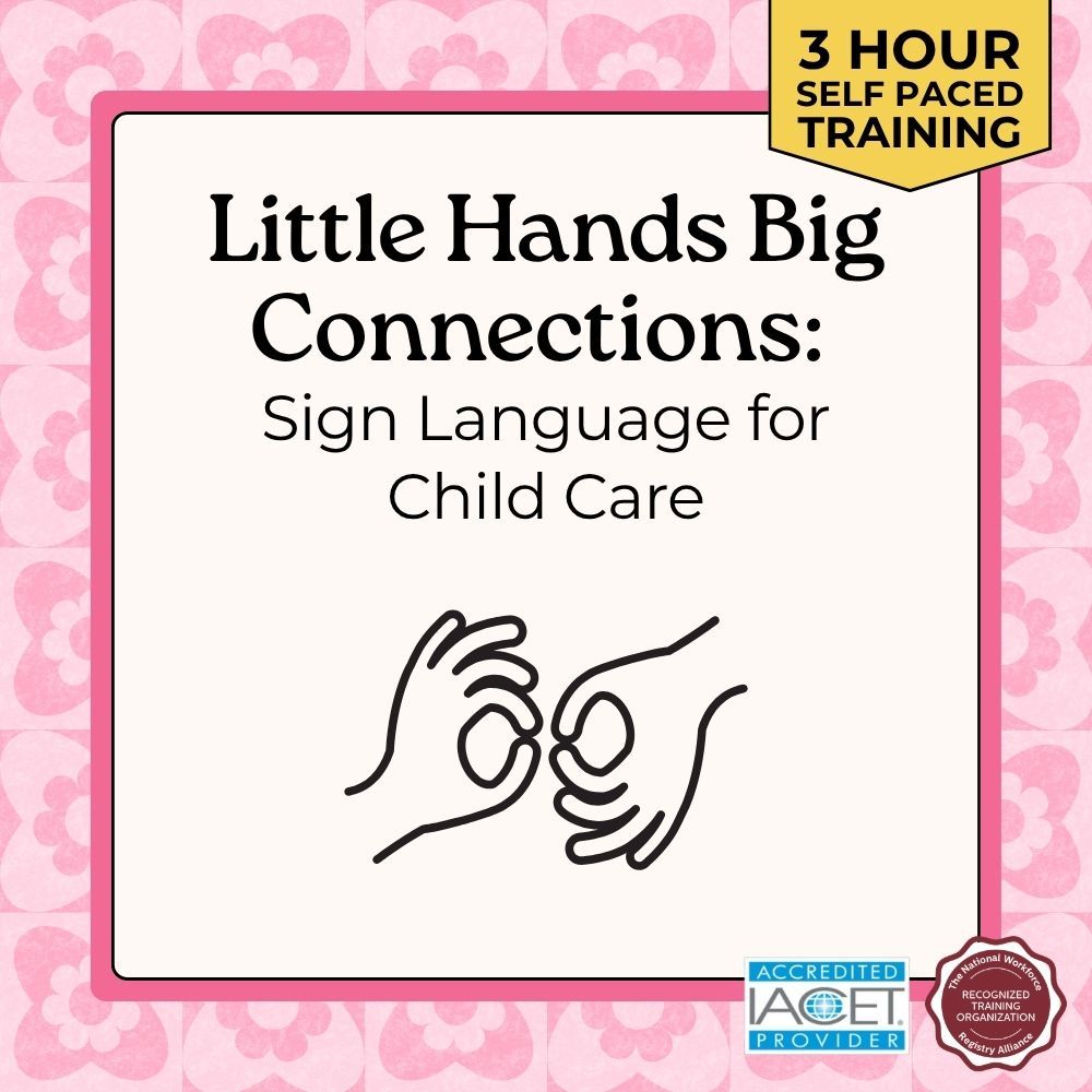 Course cover for Little Hands Big Connections: Sign Language for Childcares child care training 