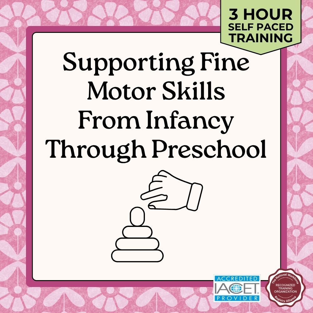 Course card for Supporting Fine Motor Skills From Infancy Through Preschool child care training