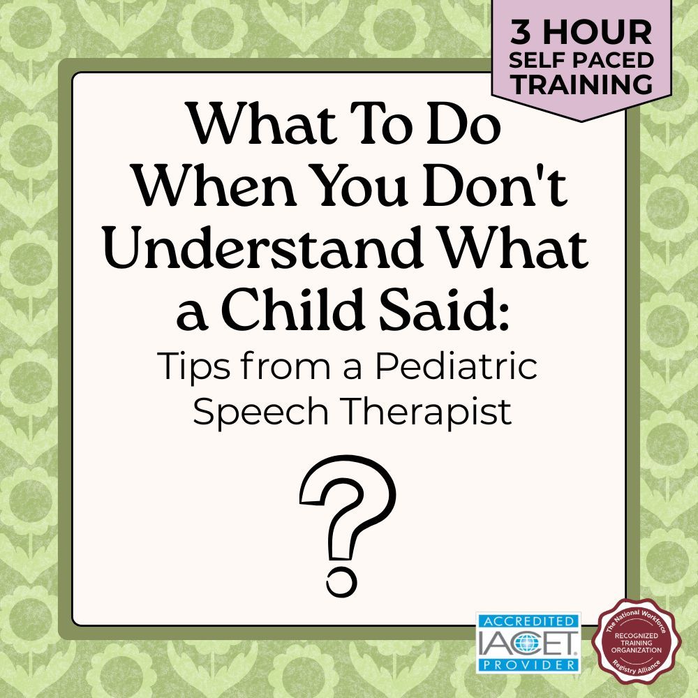 training card for what to do when you dont understand what a child says