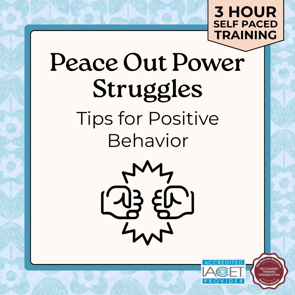 Course card for Peace Out Power Struggles: Tips for Positive Behavior child care training