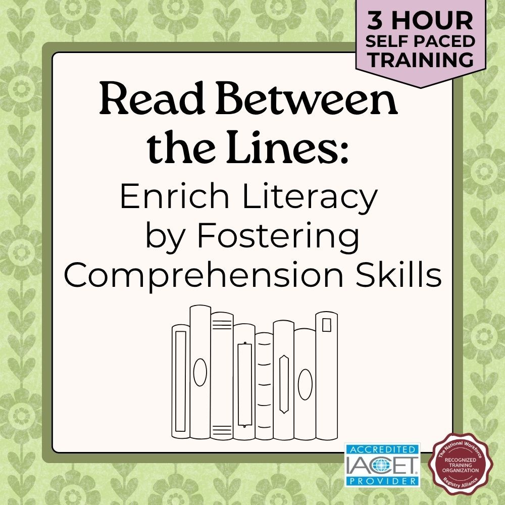 Course card for Read Between the Lines: Enrich Literacy by Fostering Comprehension skills child care training