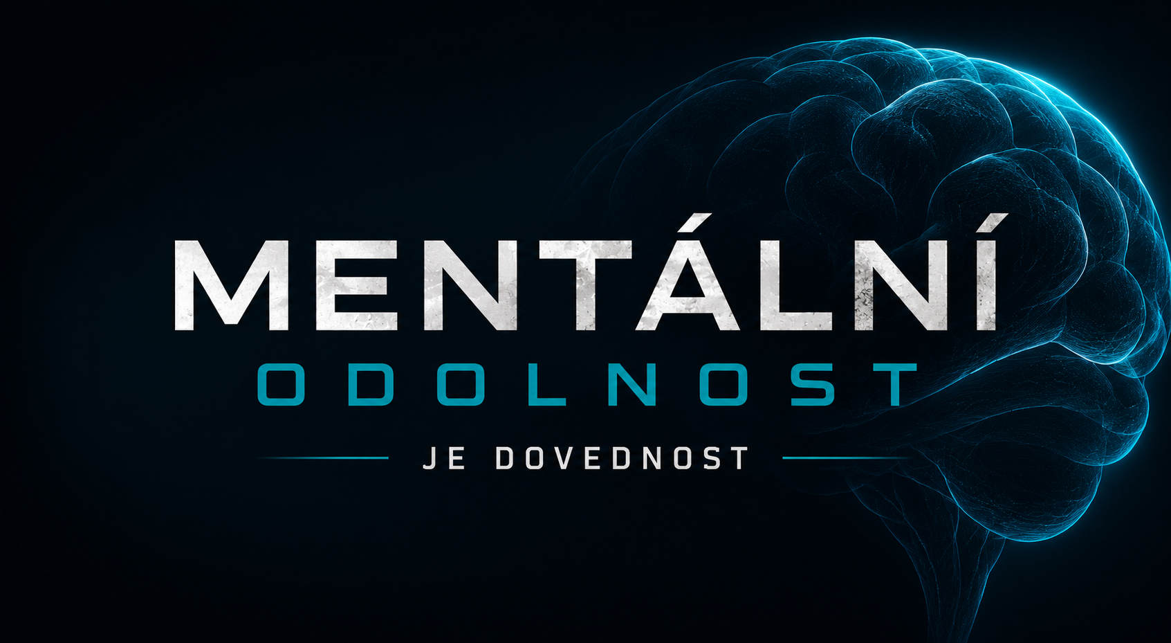 Mentální odolnost je dovednost