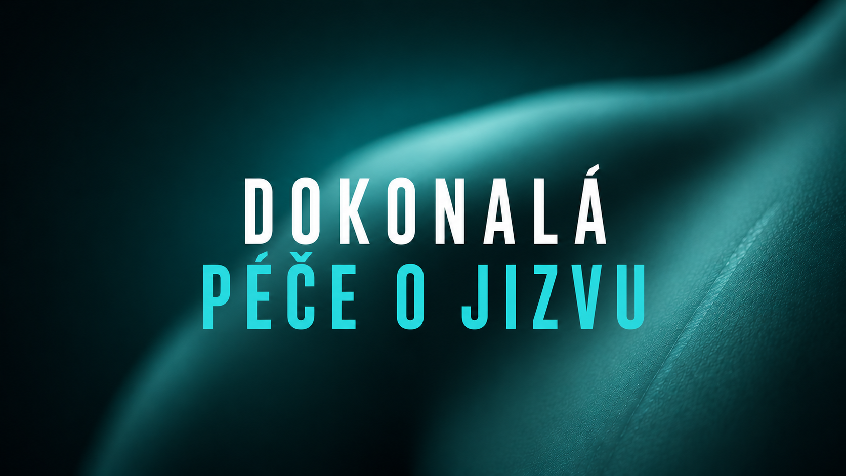Dokonalá péče o jizvu