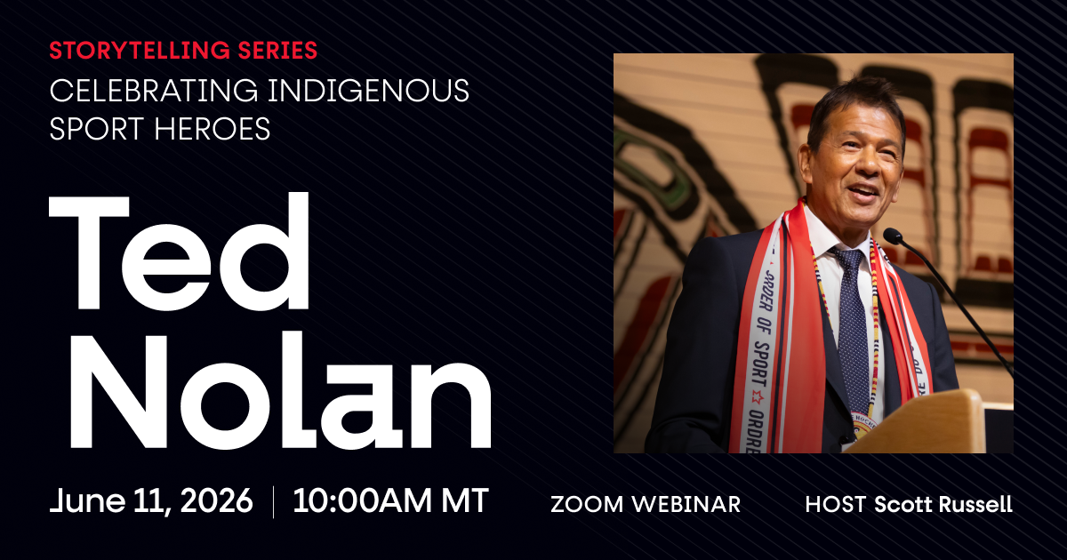 Storytelling Series: Celebrating Indigenous Sport Heroes
