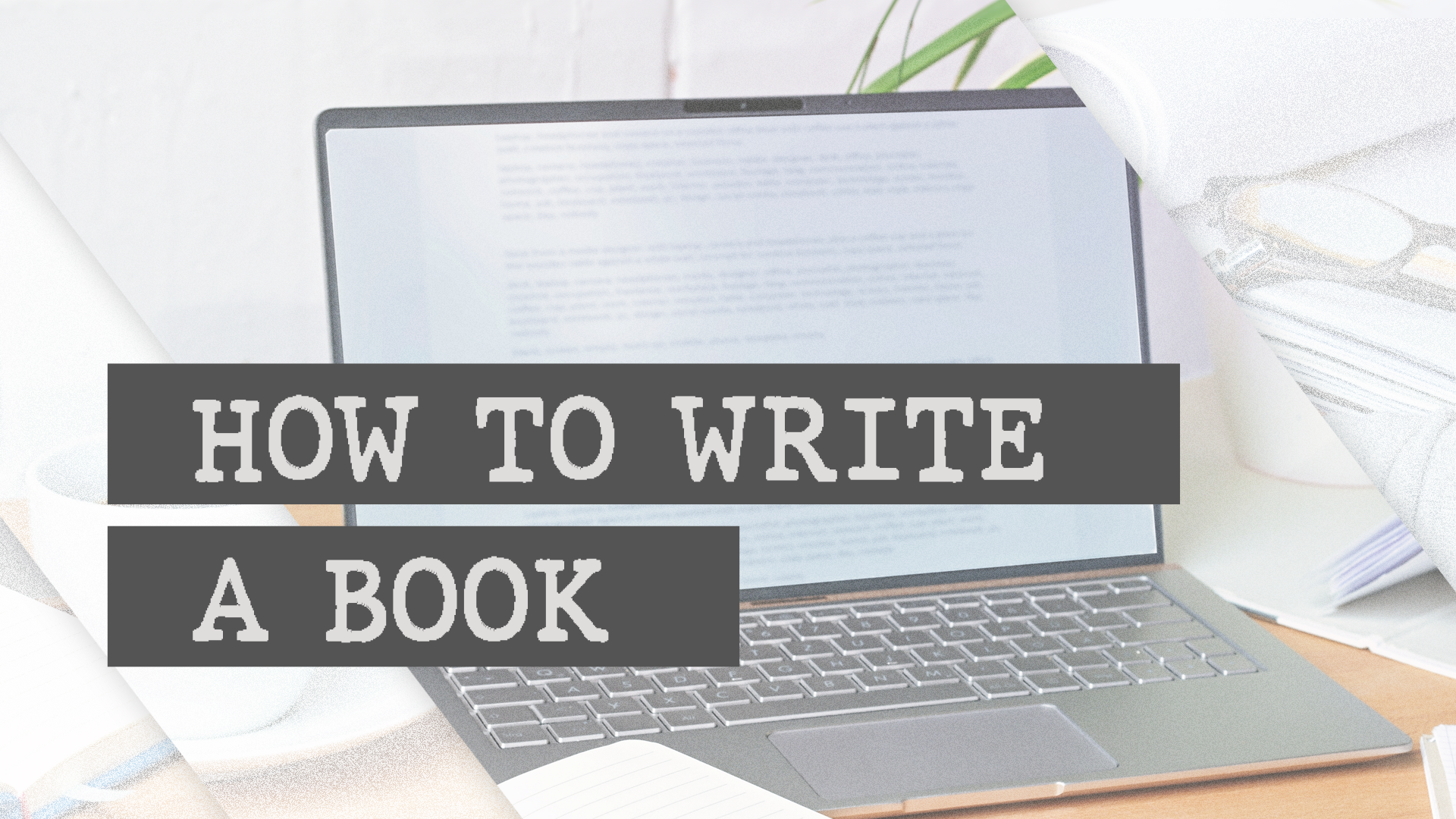How to Write a Book and Share Your Message
