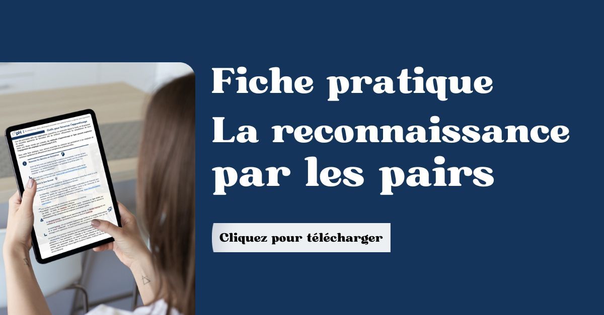 Fiche pratique - la reconnaissance par les pairs