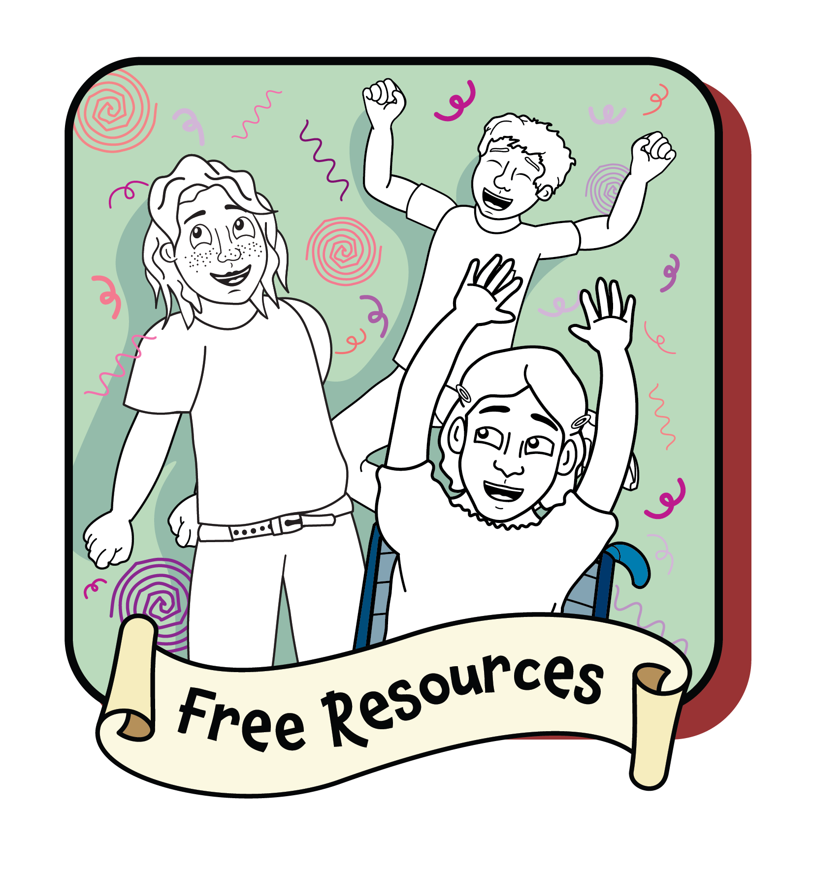 Free Resources: Click here to access our Free Resources. (Picture is of three dancing children: Isabel in the front, who is a girl with barrettes in her hair who uses a blue wheelchair; Bridget, Casey's best friend, a girl with freckles, wavy hair, doing the dance called "The Floss"; and in the back, Isaac, Casey's other best friend, a boy with thick hair and a huge smile, waving two fists in the hair. They are dancing in a scene with confetti pieces and spirals flying around. All characters are black-and-white line drawings, as if waiting to be colored in.) 