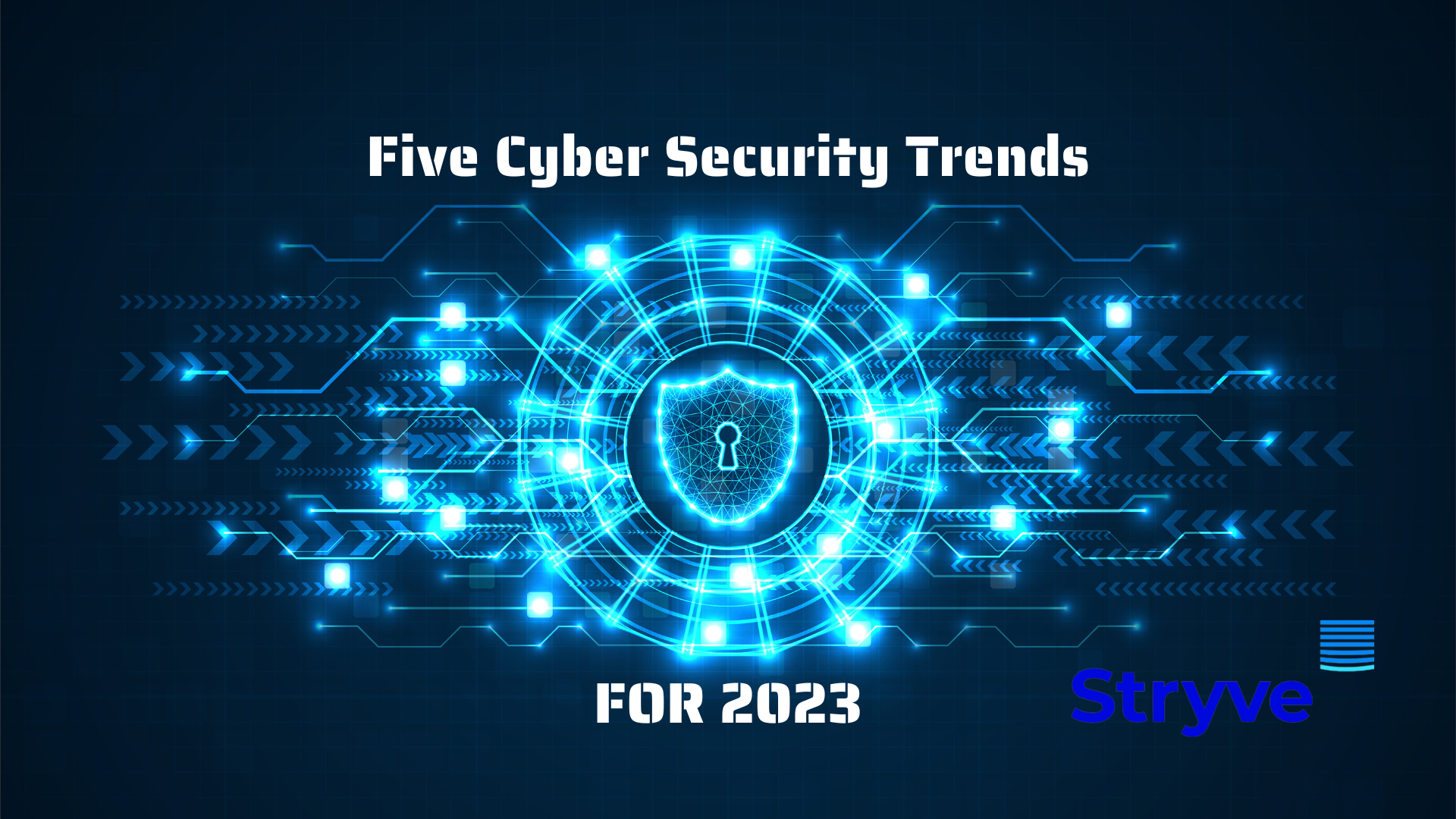 Five Cyber Security Trends for 2023