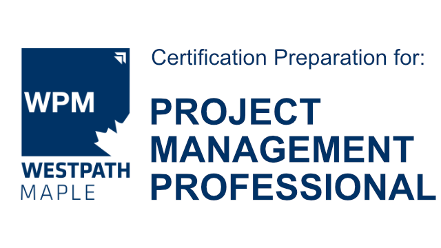 WestPath Maple Certification Preparation - Project Management Professional