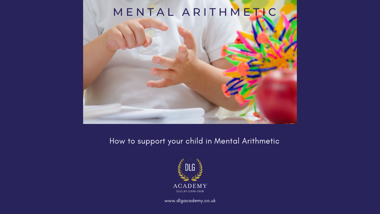 How to support your child in Mental Arithmetic