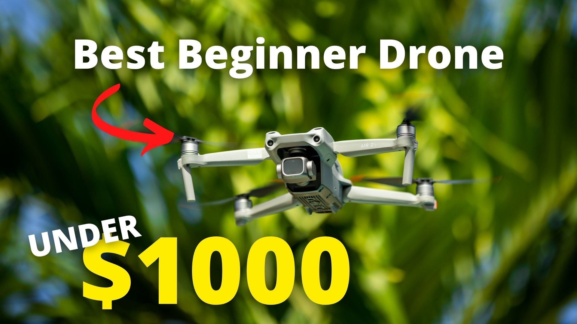 Best Beginner Drone For UNDER 1000