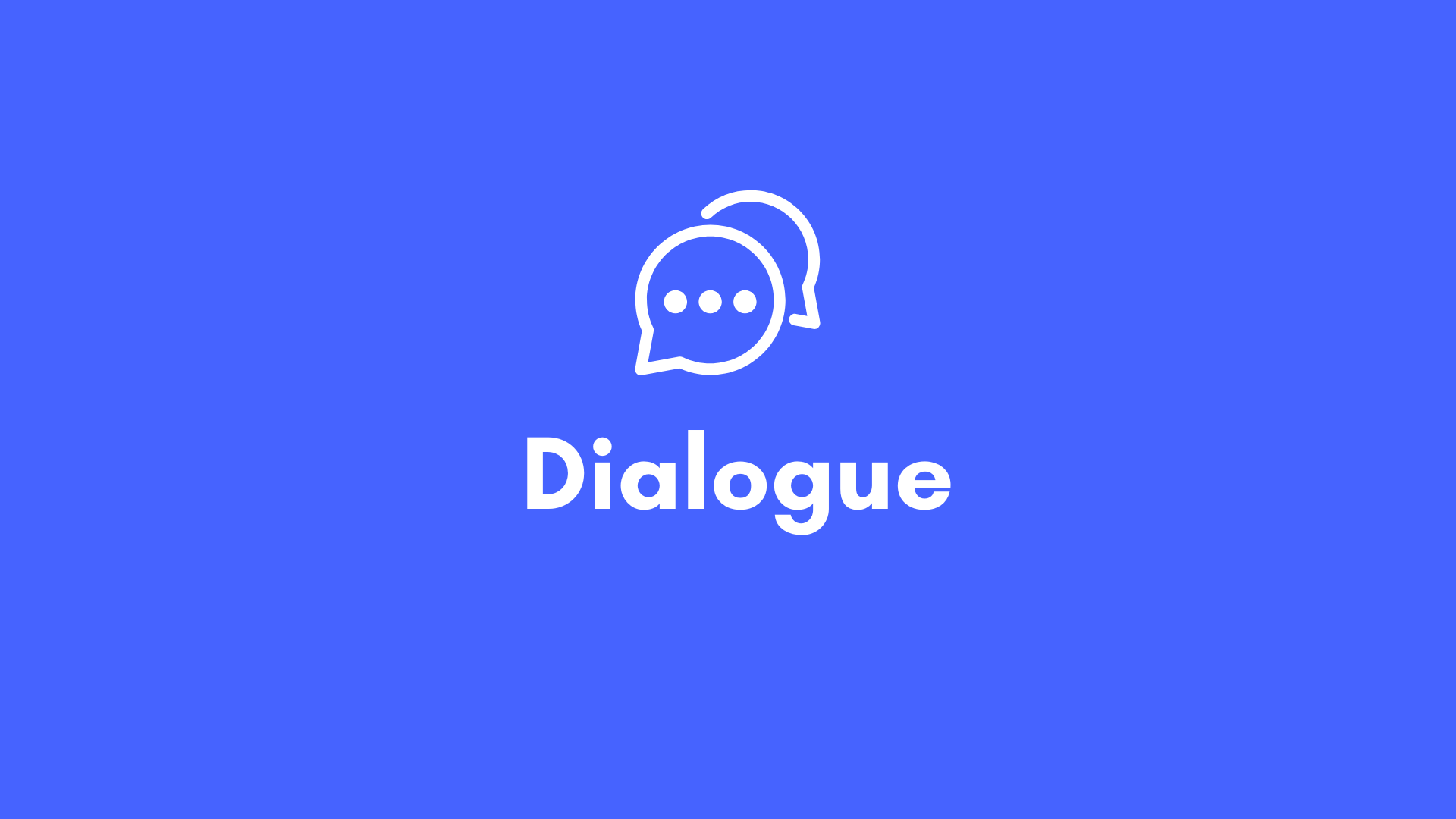 Dialog Module Dialogue
