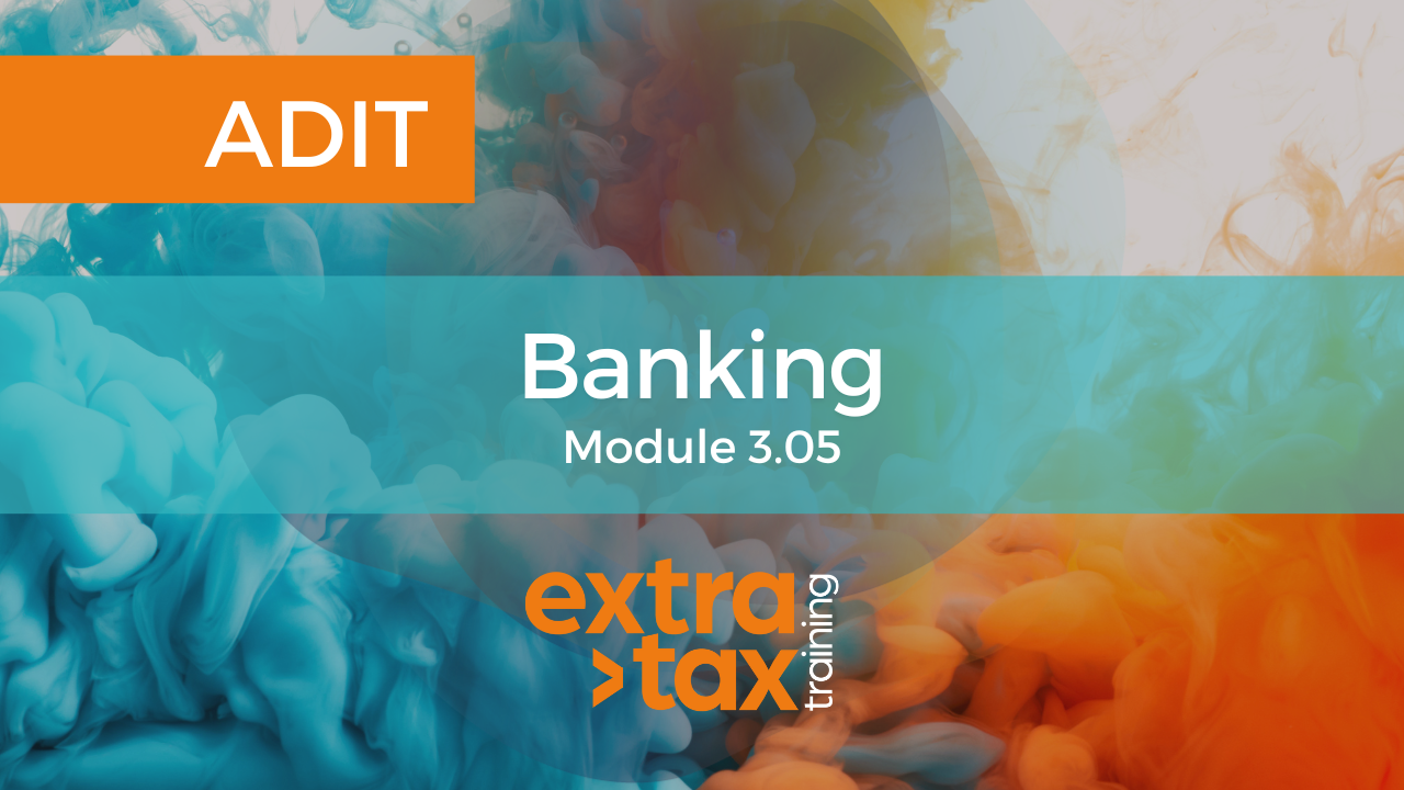 ADIT Banking Option (Module 3.05) online study course