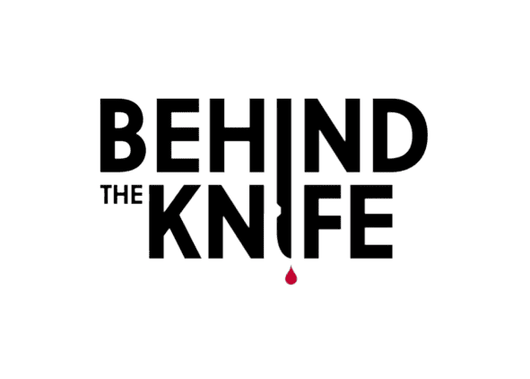 Behind the Knife