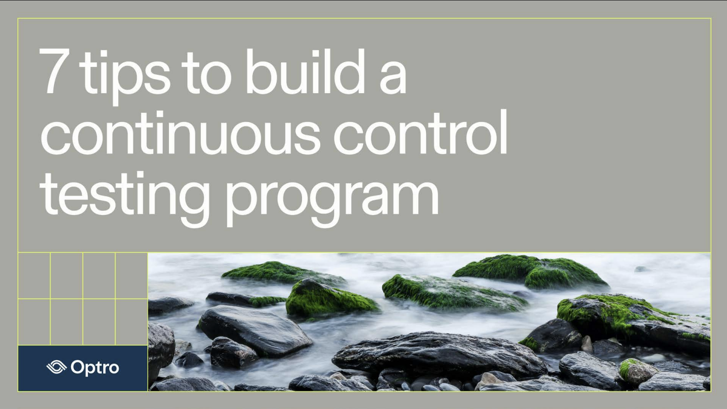 Control Based Testing 7 tips to build a strong foundation for continuous control testing