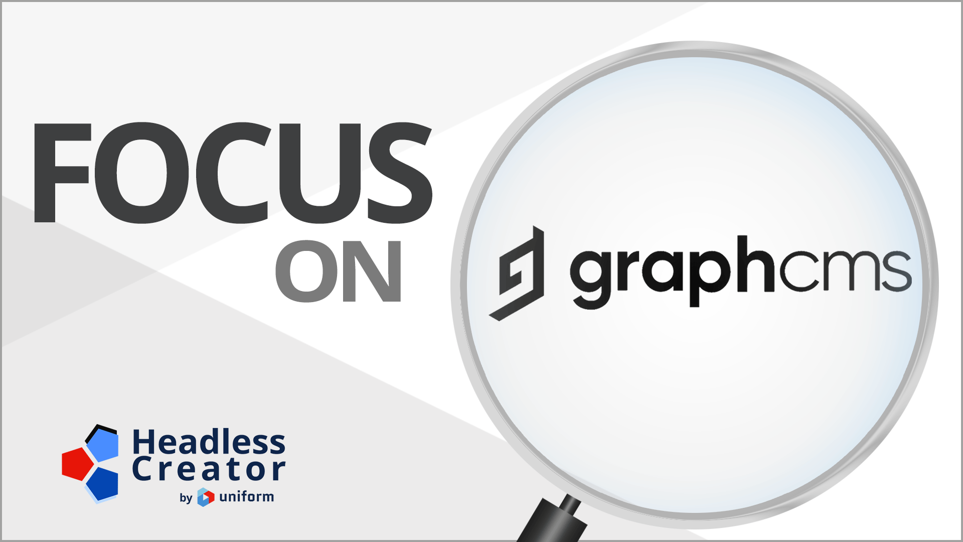 Focus On GraphCMS