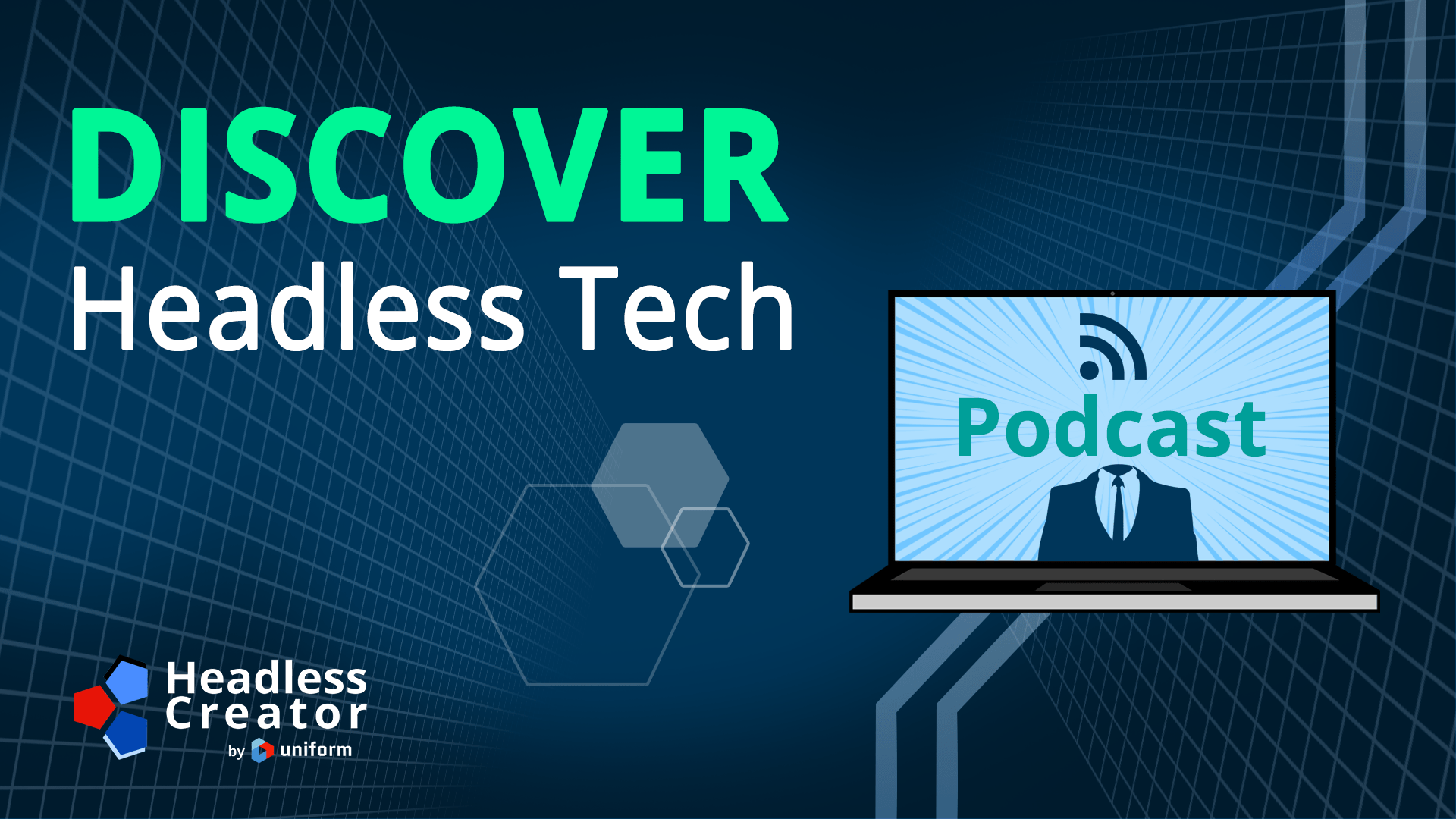 Discover Headless Tech Podcast