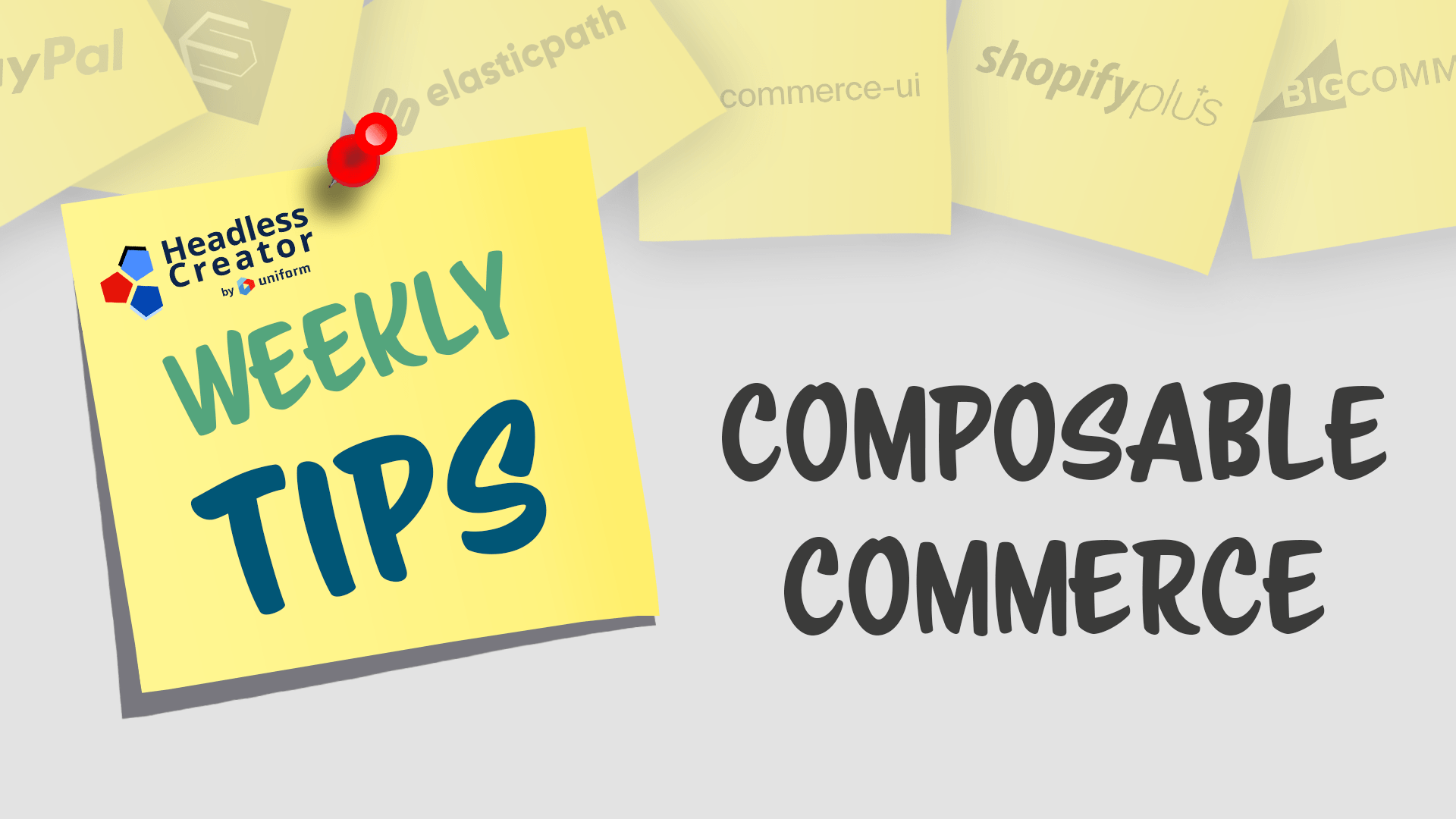 Weekly Tips: Composable Commerce