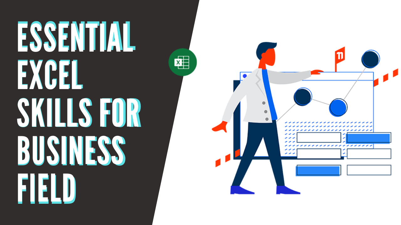 Essential Excel Skills for Business Field
