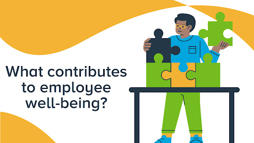 illustration young man assembling large puzzle pieces on table.  Question appears beside saying what contributes to employee well-being?