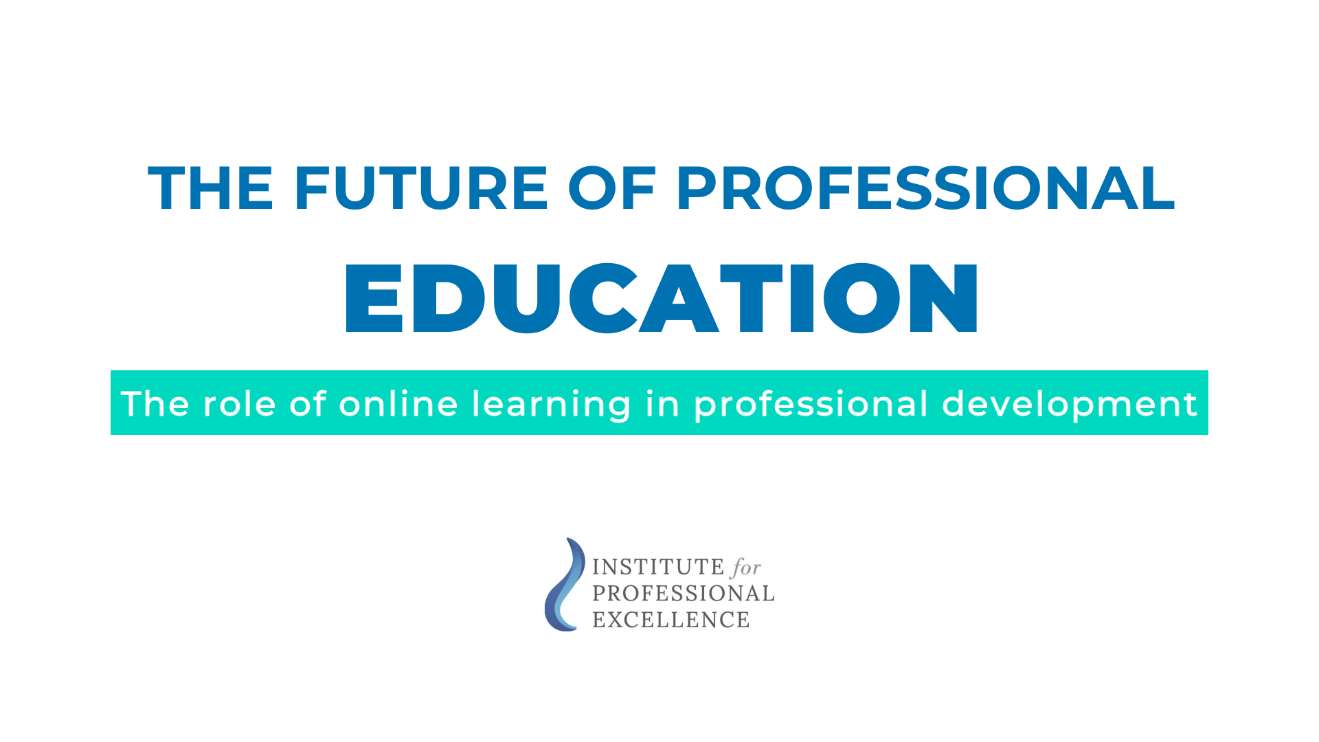The future of professional development and education
