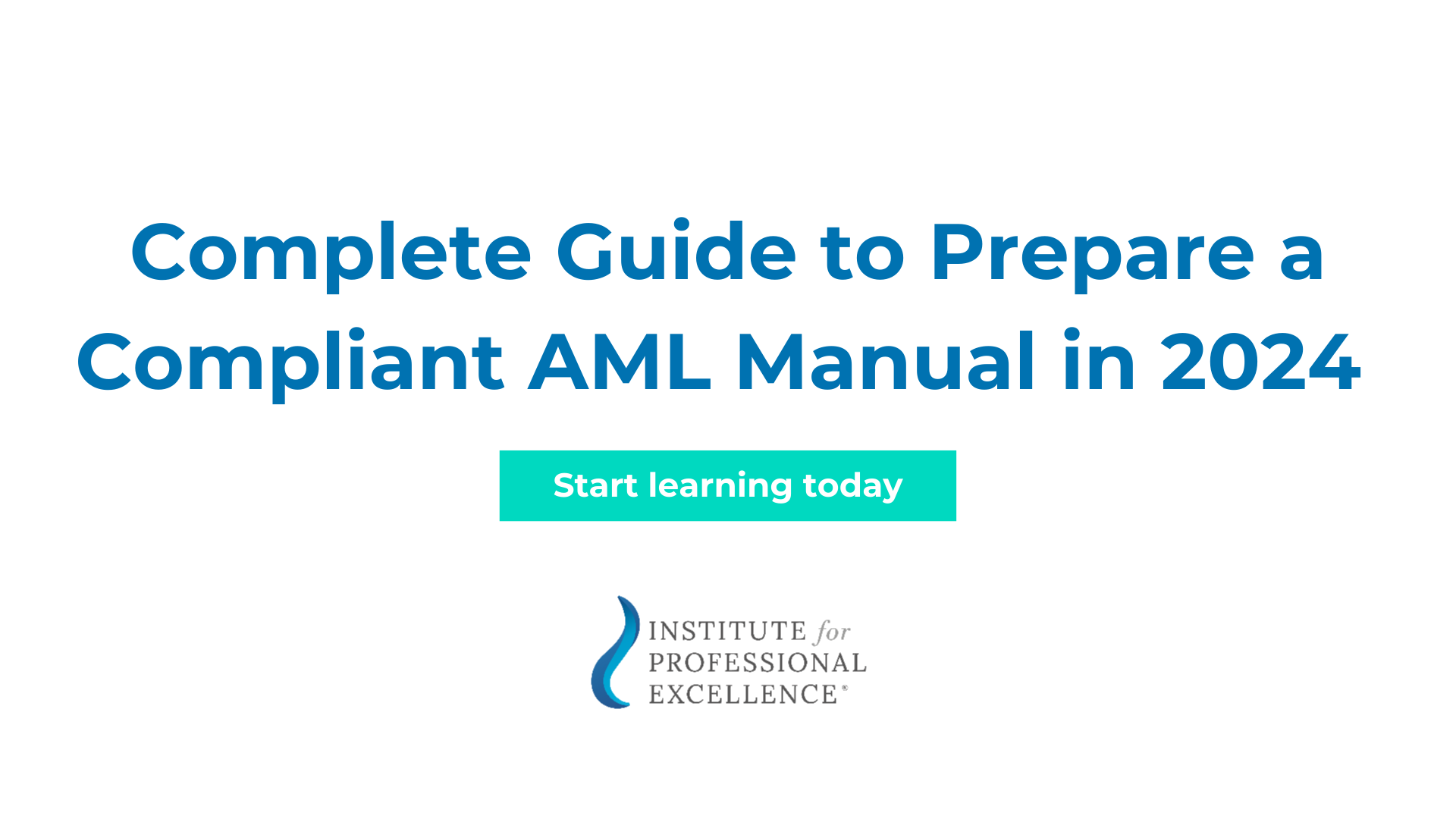 Complete Guide to Prepare a Compliant AML Manual in 2024.