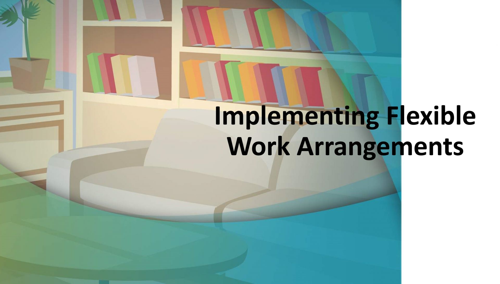 TAFEP - Implementing Flexible Work Arrangements