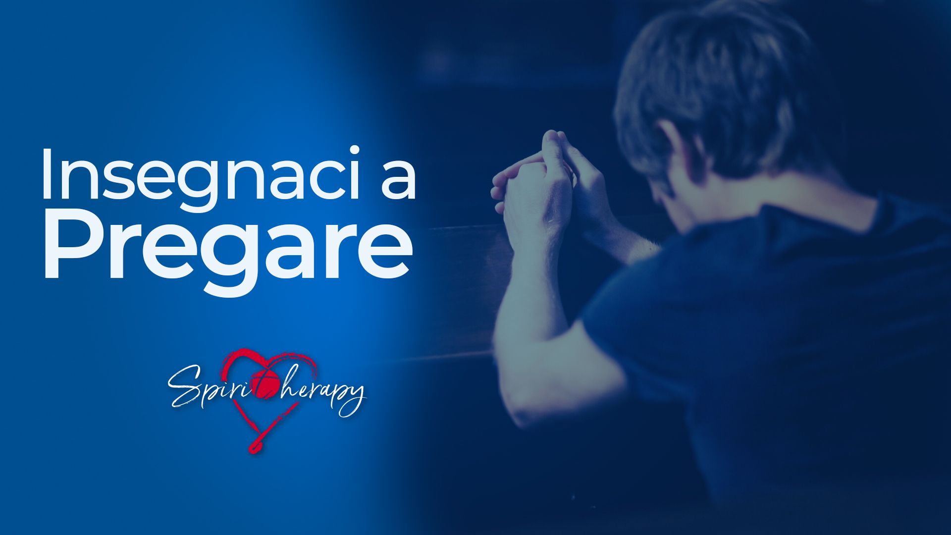 Insegnaci a Pregare