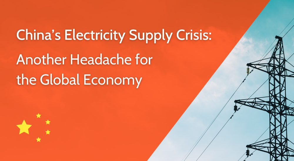 China’s Electricity Supply Crisis: Another Headache For The Global Economy