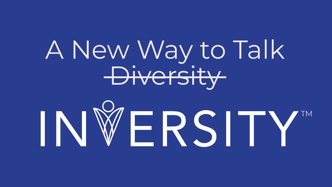 A New Way too Talk Inversity