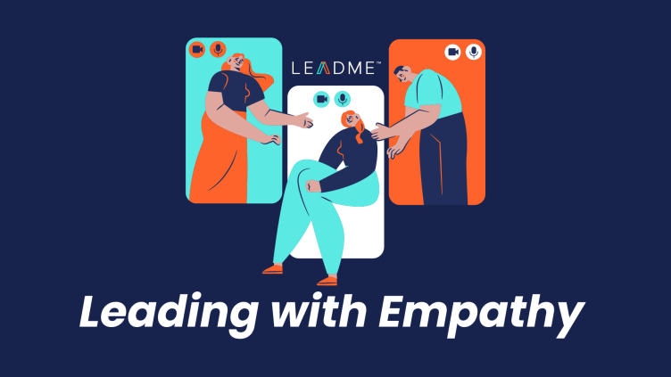 Leading with Empathy