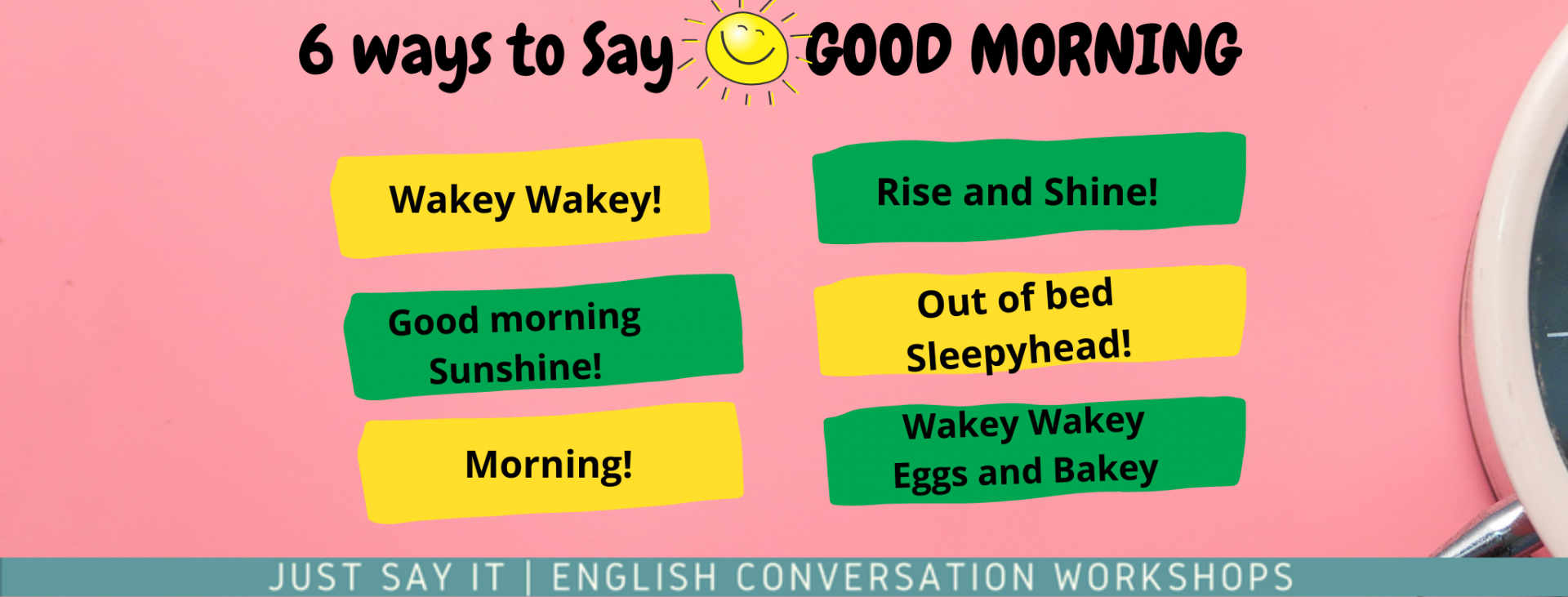 6 Ways To Say Good Morning