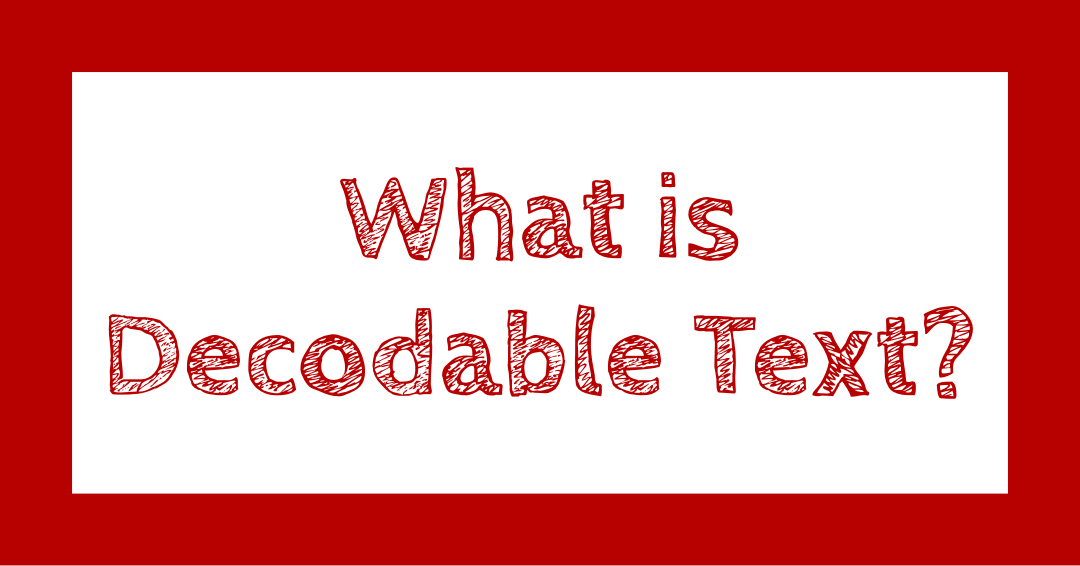 what-is-decodable-text
